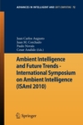 Ambient Intelligence and Future Trends - : International Symposium on Ambient Intelligence (ISAmI 2010) - Book