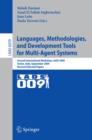 Languages, Methodologies, and Development Tools for Multi-Agent Systems : Second International Workshop, LADS 2009, Torino, Italy, September 7-9, 2009, Revised Selected Papers - eBook