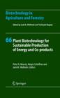 Plant Biotechnology for Sustainable Production of Energy and Co-products - Book