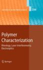 Polymer Characterization : Rheology, Laser Interferometry, Electrooptics - Book