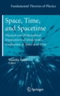 Space, Time, and Spacetime : Physical and Philosophical Implications of Minkowski's Unification of Space and Time - Book