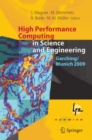 High Performance Computing in Science and Engineering, Garching/Munich 2009 : Transactions of the Fourth Joint HLRB and KONWIHR Review and Results Workshop, Dec. 8-9, 2009, Leibniz Supercomputing Cent - eBook