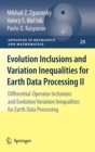 Evolution Inclusions and Variation Inequalities for Earth Data Processing II : Differential-operator Inclusions and Evolution Variation Inequalities for Earth Data Processing - Book