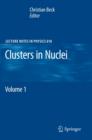 Clusters in Nuclei : Volume 1 - Book
