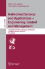 Networked Services and Applications - Engineering, Control and Management : 16th EUNICE/IFIP WG 6.6 Workshop, EUNICE 2010, Trondheim, Norway, June 28-30, 2010, Proceedings - eBook