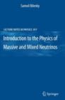 Introduction to the Physics of Massive and Mixed Neutrinos - Book