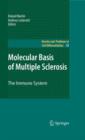 Molecular Basis of Multiple Sclerosis : The Immune System - Book
