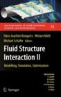 Fluid Structure Interaction II : Modelling, Simulation, Optimization - Book