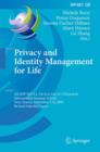 Privacy and Identity Management for Life : 5th IFIP WG 9.2, 9.6/11.4, 11.6, 11.7/Primelife International Summer School, Nice, France, September 7-11, 2009, Revised Selected Papers - Book
