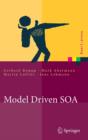 Model Driven SOA : Anwendungsorientierte Methodik und Vorgehen in der Praxis - Book