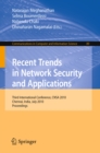 Recent Trends in Network Security and Applications : Third International Conference, CNSA 2010, Chennai, India, July 23-25, 2010 Proceedings - eBook