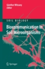 Biocommunication in Soil Microorganisms - eBook
