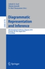 Diagrammatic Representation and Inference : 6th International Conference, Diagrams 2010, Portland, OR, USA, August 9-11, 2010, Proceedings - eBook