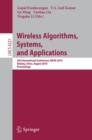 Wireless Algorithms, Systems, and Applications : 5th International Conference, WASA 2010, Beijing, China, August 15-17, 2010. Proceedings - Book