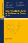 Paris-Princeton Lectures on Mathematical Finance 2010 - Book