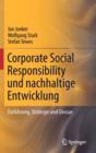 Corporate Social Responsibility Und Nachhaltige Entwicklung : Einfuhrung, Strategie Und Glossar - Book