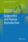 Epigenetics and Human Reproduction - Book