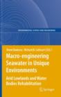 Macro-engineering Seawater in Unique Environments : Arid Lowlands and Water Bodies Rehabilitation - Book