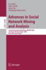 Advances in Social Network Mining and Analysis : Second International Workshop, SNAKDD 2008, Las Vegas, NV, USA, August 24-27, 2008. Revised Selected Papers - Book