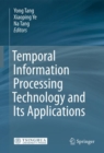 Temporal Information Processing Technology and Its Applications - Book