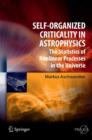 Self-Organized Criticality in Astrophysics : The Statistics of Nonlinear Processes in the Universe - Book