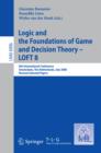 Logic and the Foundations of Game and Decision Theory - LOFT 8 : 8th International Conference, Amsterdam, The Netherlands, July 3-5, 2008, Revised Selected Papers - eBook