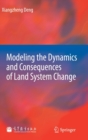 Modeling the Dynamics and Consequences of Land System Change - Book