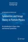 Symmetries and Group Theory in Particle Physics : An Introduction to Space-Time and Internal Symmetries - eBook