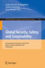 Global Security, Safety, and Sustainability : 6th International Conference, ICGS3 2010, Braga, Portugal, September 1-3, 2010. Proceedings - Book