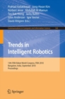 Trends in Intelligent Robotics : 15th Robot World Cup and Congress, FIRA 2010, Bangalore, India, September15-19, 2010, Proceedings - Book