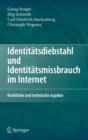Identitatsdiebstahl Und Identitatsmissbrauch Im Internet : Rechtliche Und Technische Aspekte - Book