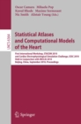 Statistical Atlases and Computational Models of the Heart : First International Workshop, STACOM 2010, and Cardiac Electrophysical Simulation Challenge, CESC 2010, Held in Conjunction with MICCAI 2010 - eBook