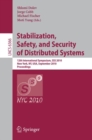 Stabilization, Safety, and Security of Distributed Systems : 12th International Symposium, SSS 2010, New York, NY, USA, September 20-22, 2010, Proceedings - Book