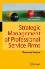 Strategic Management of Professional Service Firms : Theory and Practice - Book