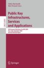 Public Key Infrastructures, Services and Applications : 6th European Workshop, EuroPKI 2009, Pisa, Italy, September 10-11, 2009, Revised Selected Papers - Book