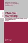 Interactive Storytelling : Third Joint Conference on Interactive Digital Storytelling, ICIDS 2010, Edinburgh, UK, November 1-3, 2010, Proceedings - eBook