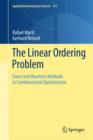 The Linear Ordering Problem : Exact and Heuristic Methods in Combinatorial Optimization - Book