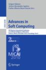 Advances in Soft Computing : 9th Mexican International Conference on Artificial Intelligence, MICAI 2010, Pachuca, Mexico, November 8-13, 2010, Proceedings, Part II - Book