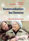Kommunikation bei Demenz : Ein Ratgeber fur Angehorige und Pflegende - Book