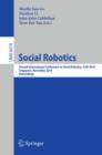 Social Robotics : Second International Conference on Social Robotics, ICSR 2010, Singapore, November 23-24, 2010. Proceedings - Book