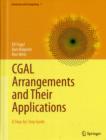 CGAL Arrangements and Their Applications : A Step-by-Step Guide - Book