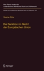 Die Sanktion im Recht der Europaischen Union : Der Begriff und seine Funktion im europaischen Rechtsschutzsystem - Book