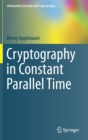 Cryptography in Constant Parallel Time - Book