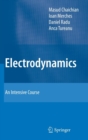 Electrodynamics : An Intensive Course - Book