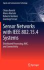 Sensor Networks with IEEE 802.15.4 Systems : Distributed Processing, MAC, and Connectivity - Book