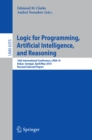 Logic for Programming, Artificial Intelligence, and Reasoning : 16th International Conference, LPAR-16, Dakar, Senegal, April 25--May 1, 2010, Revised Selected Papers - eBook