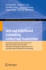 Grid and Distributed Computing, Control and Automation : International Conferences, GDC and CA 2010, Held as Part of the Future Generation Information Technology Conference, FGIT 2010, Jeju Island, Ko - eBook