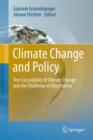 Climate Change and Policy : The Calculability of Climate Change and the Challenge of Uncertainty - Book