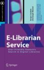 E-Librarian Service : User-friendly Semantic Search in Digital Libraries - Book