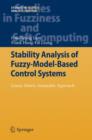 Stability Analysis of Fuzzy-model-based Control Systems : Linear-matrix-inequality Approach - Book